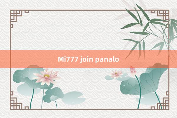 Mi777 join panalo